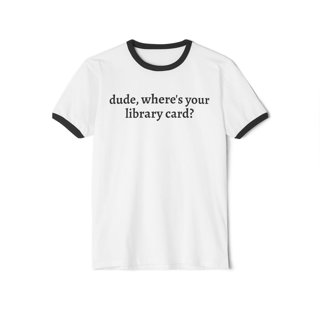 dude, where's your library card?